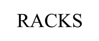 RACKS