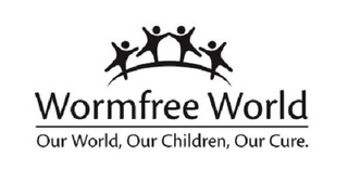 WORMFREE WORLD OUR WORLD, OUR CHILDREN, OUR CURE.