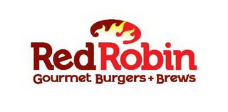 RED ROBIN GOURMET BURGERS + BREWS