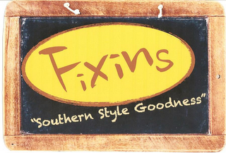 FIXINS "SOUTHERN STYLE GOODNESS"