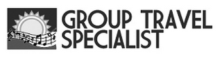 GROUP TRAVEL SPECIALIST