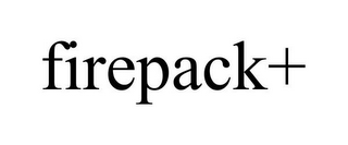 FIREPACK+