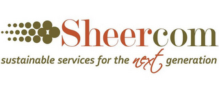 SHEERCOM SUSTAINABLE SERVICES FOR THE NEXT GENERATION