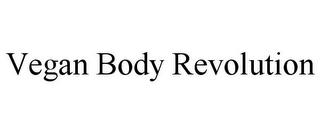 VEGAN BODY REVOLUTION