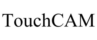 TOUCHCAM