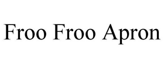 FROO FROO APRON