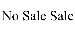 NO SALE SALE