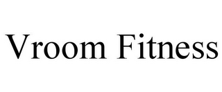VROOM FITNESS