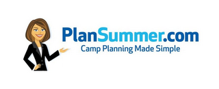 PLANSUMMER.COM CAMP PLANNING MADE SIMPLE