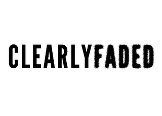 CLEARLYFADED
