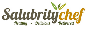 SALUBRITY CHEF HEALTHY · DELICIOUS DELIVERED