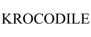 KROCODILE