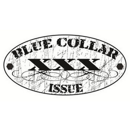 BLUE COLLAR ISSUE XXX