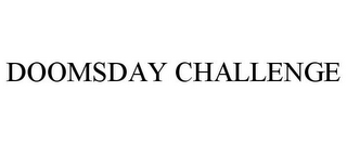 DOOMSDAY CHALLENGE