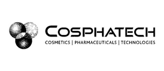 COSPHATECH COSMETICS | PHARMACEUTICALS | TECHNOLOGIES