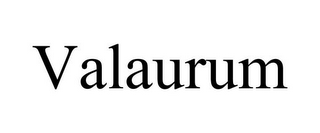 VALAURUM