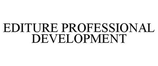 EDITURE PROFESSIONAL DEVELOPMENT