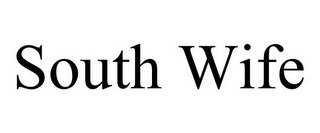 SOUTH WIFE