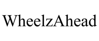 WHEELZAHEAD
