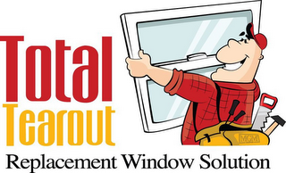 TOTAL TEAROUT REPLACEMENT WINDOW