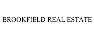 BROOKFIELD REAL ESTATE