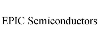 EPIC SEMICONDUCTORS