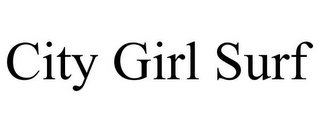 CITY GIRL SURF