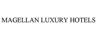 MAGELLAN LUXURY HOTELS