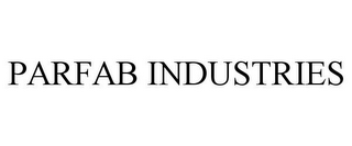 PARFAB INDUSTRIES