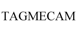 TAGMECAM