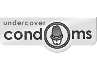 UNDERCOVER AND CONDOMS