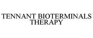 TENNANT BIOTERMINALS THERAPY