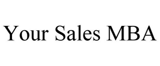 YOUR SALES MBA