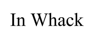 IN WHACK