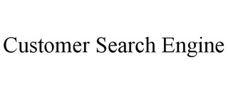 CUSTOMER SEARCH ENGINE