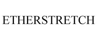 ETHERSTRETCH