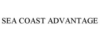 SEA COAST ADVANTAGE