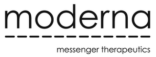 MODERNA MESSENGER THERAPEUTICS