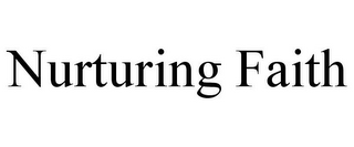NURTURING FAITH