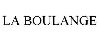 LA BOULANGE