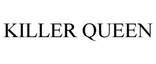 KILLER QUEEN