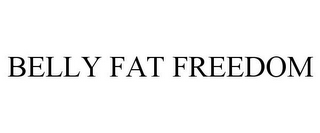 BELLY FAT FREEDOM