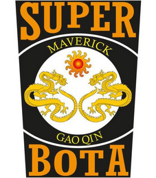 SUPER BOTA MAVERICK GAO QIN