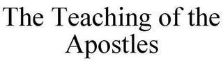 THE TEACHING OF THE APOSTLES