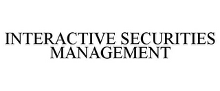 INTERACTIVE SECURITIES MANAGEMENT