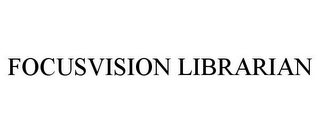 FOCUSVISION LIBRARIAN