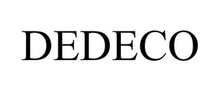 DEDECO