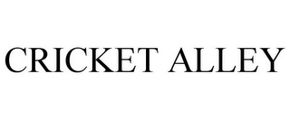 CRICKET ALLEY