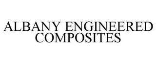 ALBANY ENGINEERED COMPOSITES