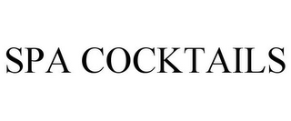 SPA COCKTAILS
